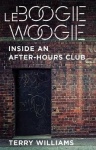 Le Boogie Woogie - Inside an After-Hours Club
