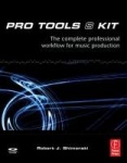 Pro Tools 8 Kit - The complete professional workflow for music production