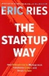 The Startup Way - How Entrepreneurial Management Transforms Culture and Drives Growth