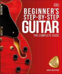 Beginner's Step-by-Step Guitar - The Complete Guide