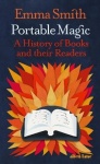 Portable Magic - A History of Books and their Readers