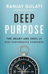 Deep Purpose - The Heart and Soul of High-Performance Companies