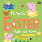 Peppa Pig: Peppa's Easter Hide and Seek - A lift-the-flap book