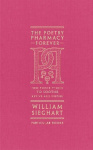 The Poetry Pharmacy Forever - New Prescriptions to Soothe, Revive and Inspire