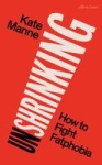 Unshrinking - How to Fight Fatphobia