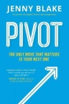 Pivot - The Only Move That Matters Is Your Next One
