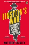 Einstein's War - How Relativity Conquered Nationalism and Shook the World