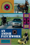 An Amish Patchwork - Indiana's Old Orders in the Modern World