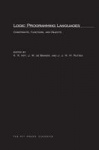 Logic Programming Languages - Constraints, Functions, and Objects