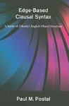 Edge-Based Clausal Syntax - A Study of (Mostly) English Object Structure