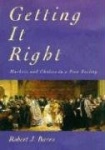 Getting It Right - Markets and Choices in a Free Society