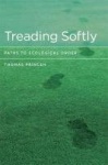 Treading Softly - Paths to Ecological Order