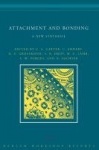 Attachment and Bonding - A New Synthesis