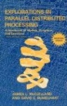 Explorations in Parallel Distributed Processing - Macintosh version - A Handbook of Models, Programs, and Exercises