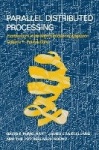 Parallel Distributed Processing - Explorations in the Microstructure of Cognition: Foundations