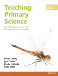 Teaching Primary Science - Promoting Enjoyment and Developing Understanding