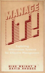 Manage IT! - Exploiting Information Systems for Effective Management