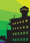 Broken Ground - A Novel