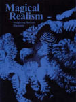 Magical Realism - Imagining Natural Dis order