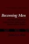 Becoming Men - The Development of Aspirations, Values, and Adaptational Styles