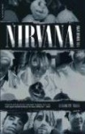 Nirvana - The Biography