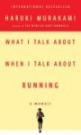 What I Talk About When I Talk About Running