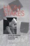 High Stakes - Testing for Tracking, Promotion, and Graduation