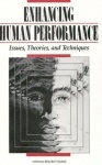 Enhancing Human Performance - Issues, Theories, and Techniques