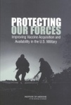 Protecting Our Forces - Improving Vaccine Acquisition and Availability in the U.S. Military