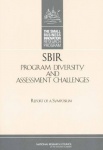 SBIR Program Diversity and Assessment Challenges - Report of a Symposium