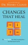 Changes That Heal - The Four Shifts That Make Everything Better...And That Anyone Can Do