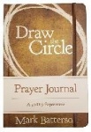 Draw the circle prayer journal - a 40-day experiment