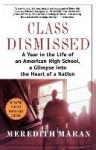 Class Dismissed - A Year in the Life of an American High School, a Glimpse Into the Heart of a Nation