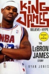 King James - Believe the Hype--The Lebron James Story