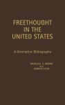 Freethought in the United States - A Descriptive Bibliography