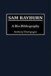 Sam Rayburn - A Bio-Bibliography