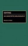 Editing - An Annotated Bibliography
