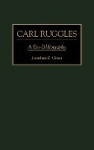 Carl Ruggles - A Bio-Bibliography