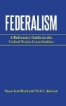 Federalism - A Reference Guide to the United States Constitution