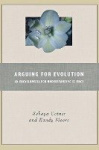 Arguing for Evolution - An Encyclopedia for Understanding Science
