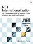 .NET Internationalization - The Developer's Guide to Building Global Windows and Web Applications