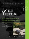 Agile Testing -  A Practical Guide for Testers and Agile Teams