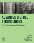 Advanced Biofuel Technologies - Present Status, Challenges and Future Prospects