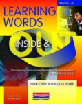 Learning Words Inside and Out, Grades 1-6 - Vocabulary Instruction That Boosts Achievement in All Subject Areas