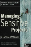Managing Sensitive Projects : A Lateral Approach
