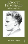 F. Scott Fitzgerald - A Literary Life