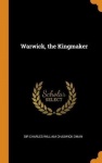 Warwick, the Kingmaker