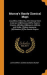 Murray's Handy Classical Maps - Asia Minor, Edited by John George Clark Anderson.-[2]britannia.-[3]the Eastern Empires.-[4]galli