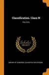 Classification. Class N - Fine Arts