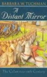 A Distant Mirror - The Calamitous 14th Century